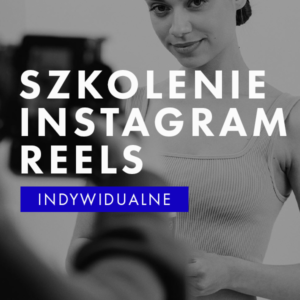 Szkolenie indywidualne online Instagram Reels